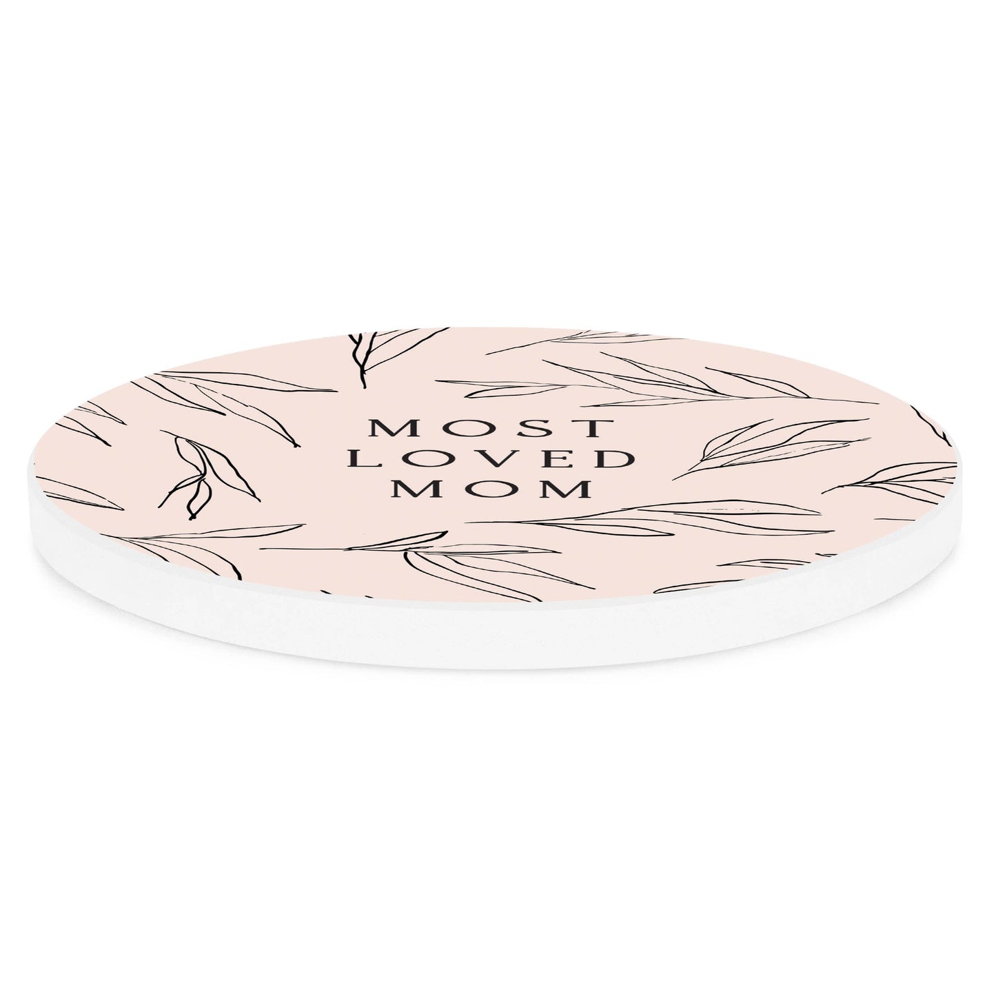 Most Loved Mom Coaster