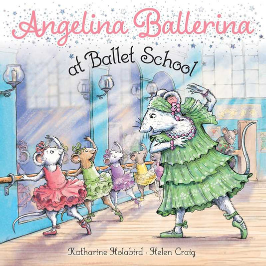 Angelina Ballerina at Ballet School ~ Paperback