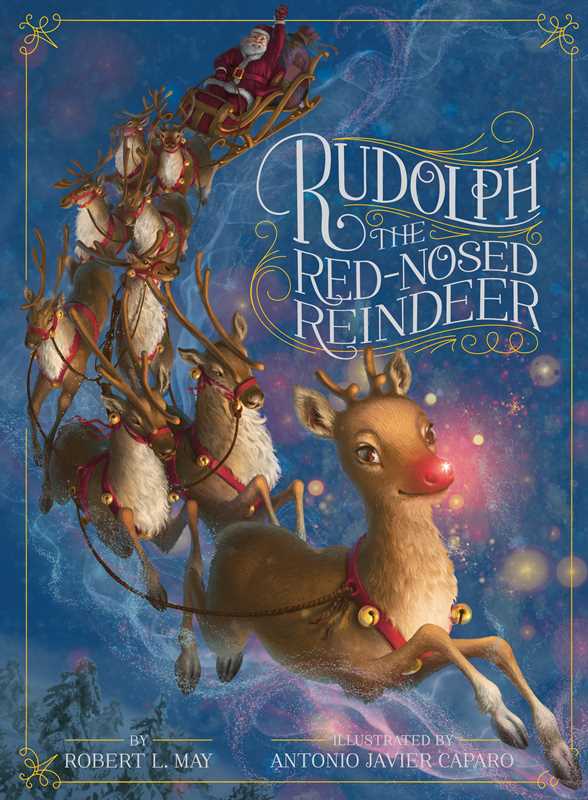 Rudolph the Red-Nosed Reindeer by Robert L. May