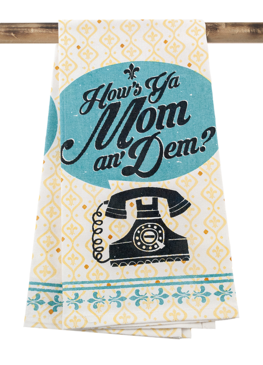 Kitchen Towel - How's Ya Mom an' Dem