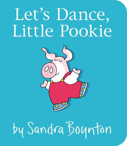 Let's Dance, Little Pookie ~ Board Books