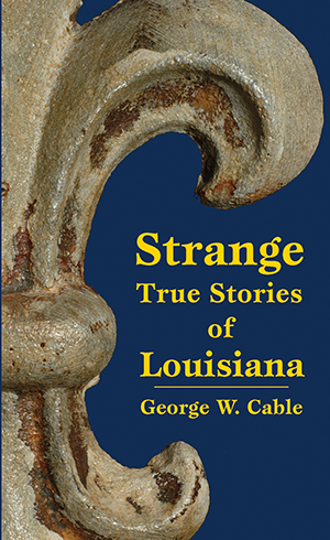 Strange True Stories of Louisiana